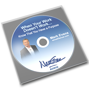 Know That You Have a Purpose CD by Mark Evans